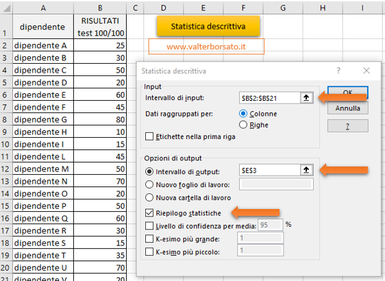 Statistica descrittiva con lo strumento analisi dati di Excel: Impostazione Finestra di dialogo Statistica descrittiva